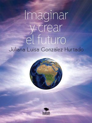 cover image of Imaginar y crear el futuro